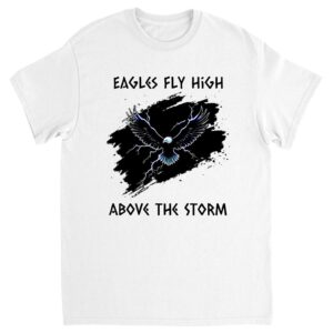 Eagles Fly High Above The Storm T-Shirt